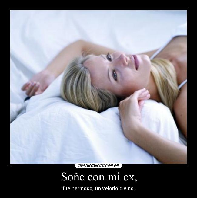 Soñe con mi ex, - 