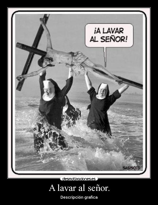 A lavar al señor. - Descripción grafica