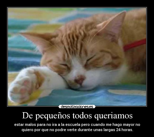 De pequeños todos queriamos -