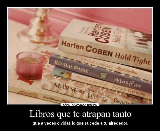 Libros que te atrapan tanto -