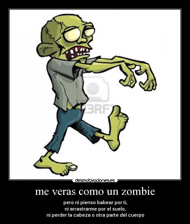 carteles veras como zombie desmotivaciones