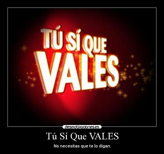 Tú Sí Que VALES -