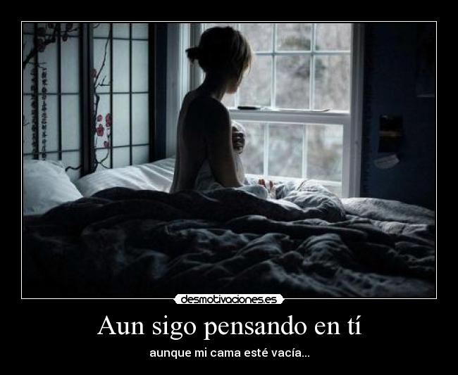 Aun sigo pensando en tí -