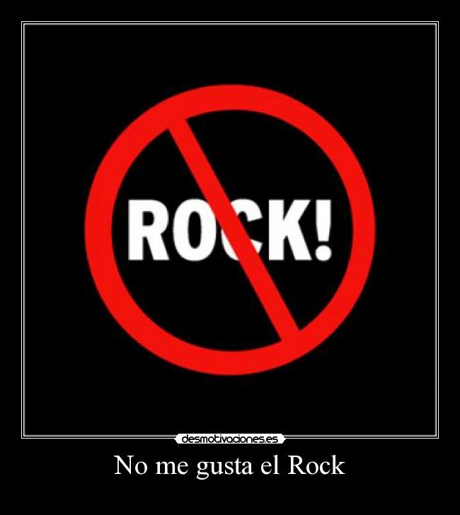 No me gusta el Rock - 