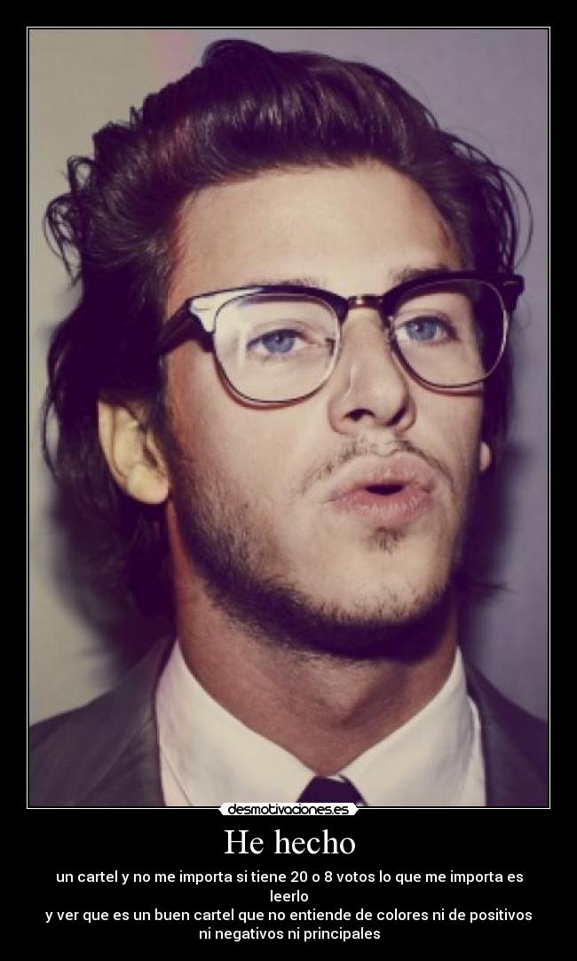 He hecho -