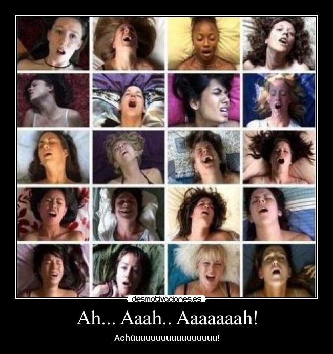 Ah... Aaah.. Aaaaaaah! - Achúuuuuuuuuuuuuuuuu!