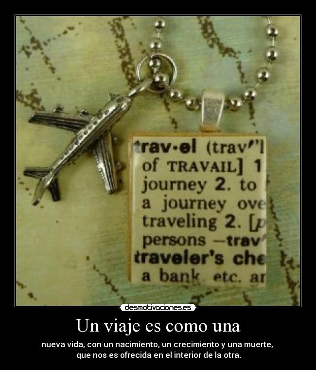 carteles viajar forma parte nuestra vida nos hace mas ricos interiormente desmotivaciones