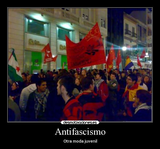 Antifascismo - Otra moda juvenil