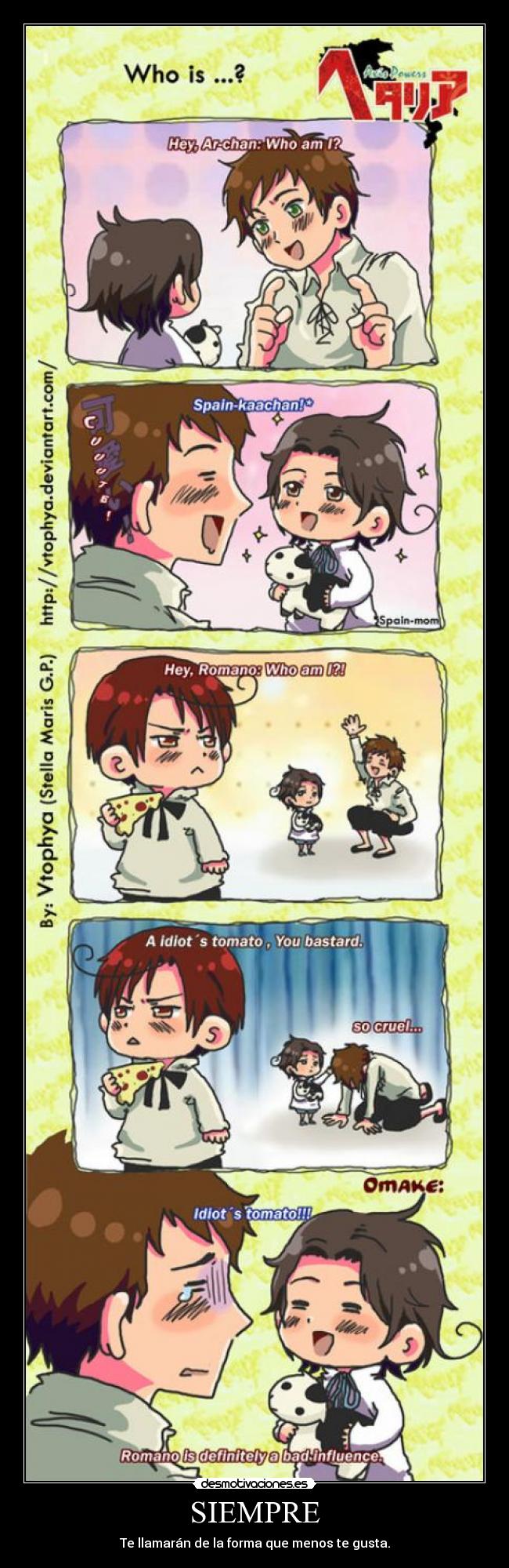 SIEMPRE - Te llamarán de la forma que menos te gusta.