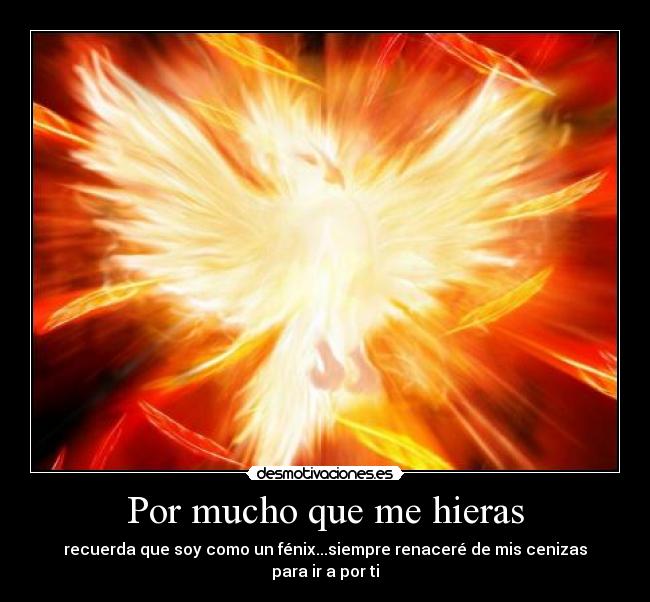 Por mucho que me hieras -