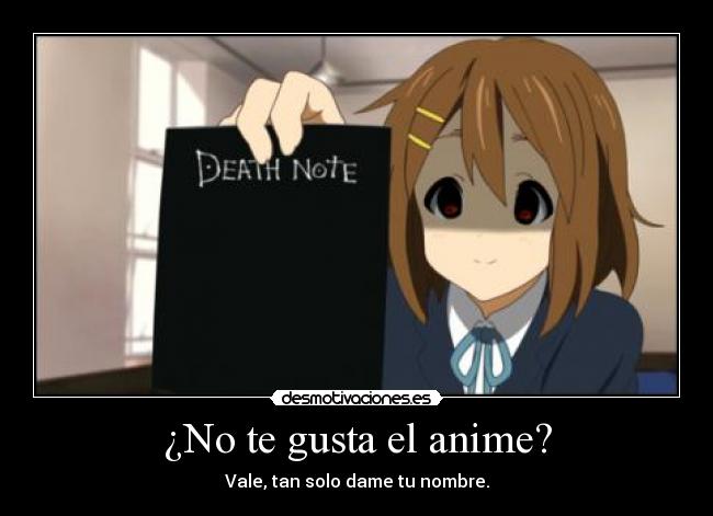 carteles anime yui death note cartel basura todos tenemos nuestros gustos bakaaa desmotivaciones