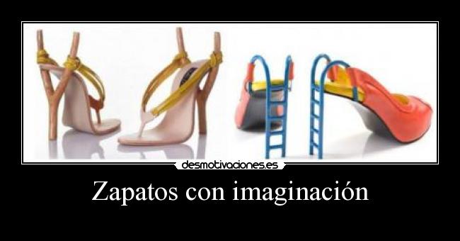 Zapatos con imaginación -