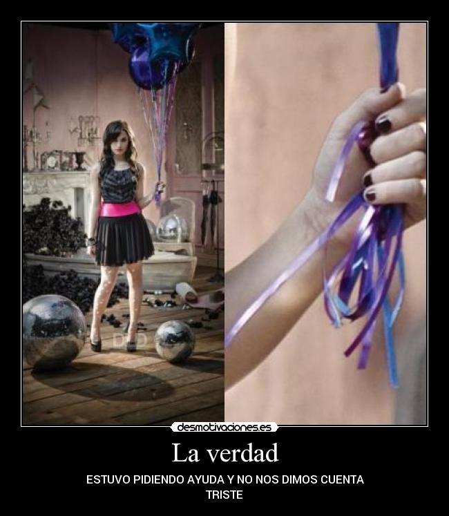 La verdad - ESTUVO PIDIENDO AYUDA Y NO NOS DIMOS CUENTA
TRISTE