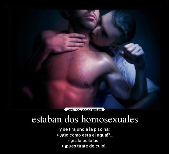 estaban dos homosexuales - 