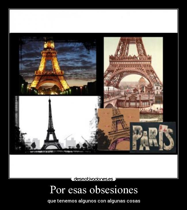Por esas obsesiones -
