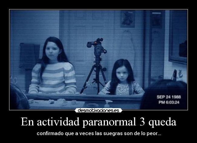 En actividad paranormal 3 queda - 