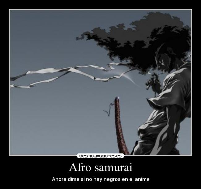 carteles afro samurai desmotivaciones
