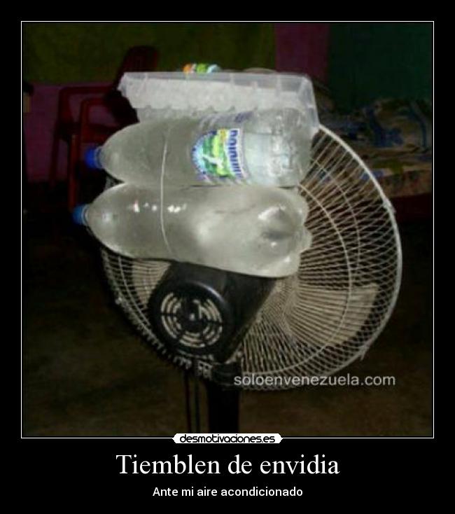 Tiemblen de envidia - 