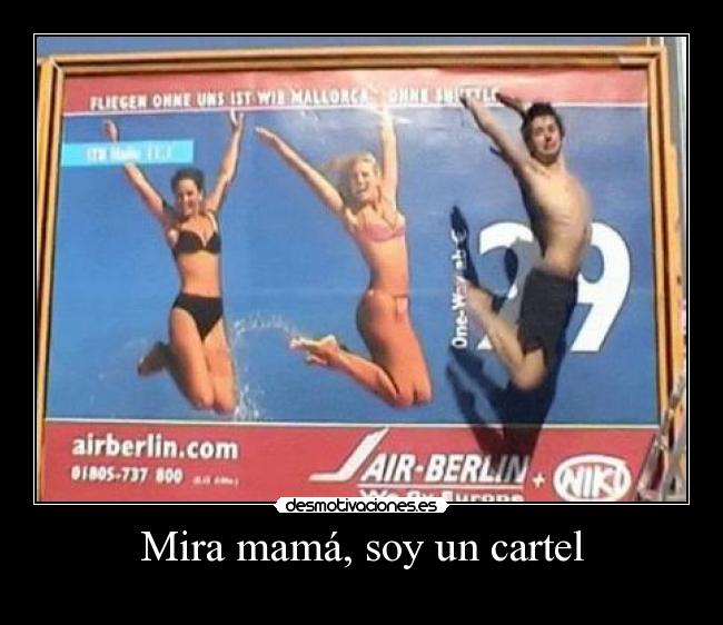 Mira mamá, soy un cartel -