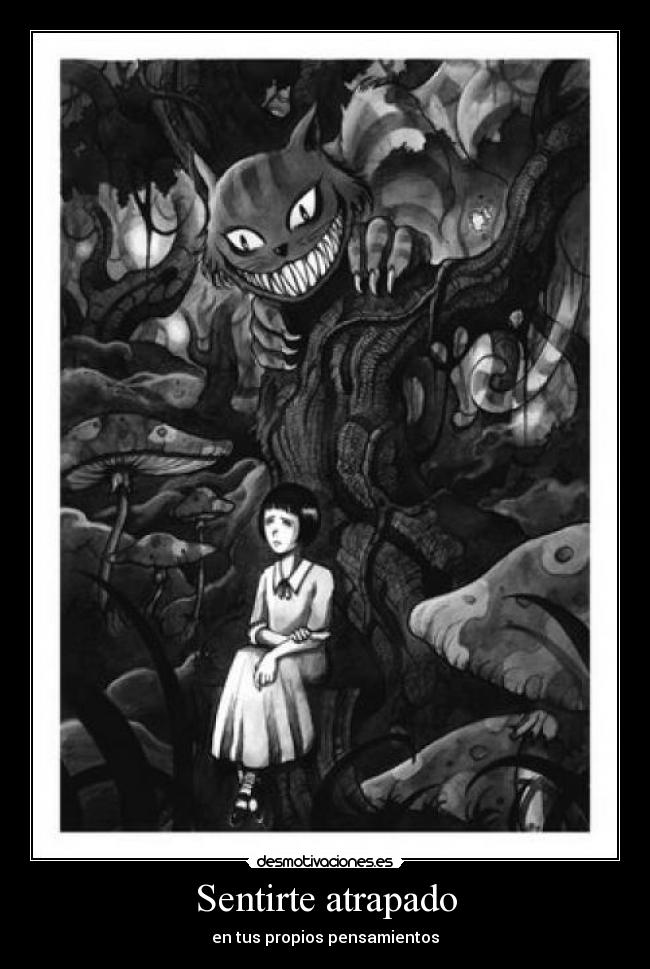 Sentirte atrapado - en tus propios pensamientos