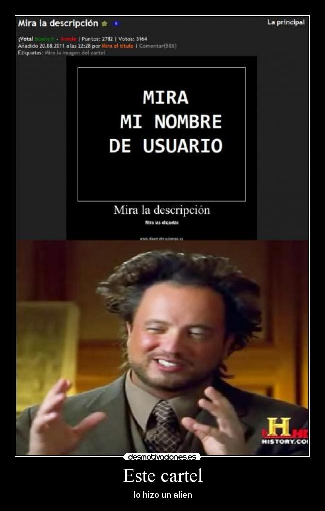 Este cartel - lo hizo un alien