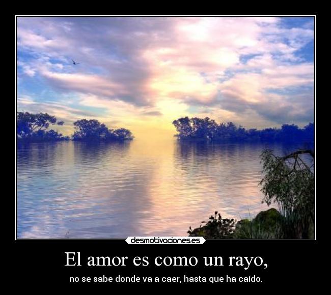 El amor es como un rayo, - 