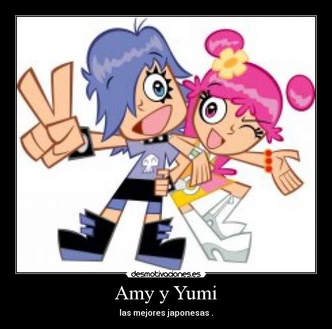 Amy y Yumi - 
