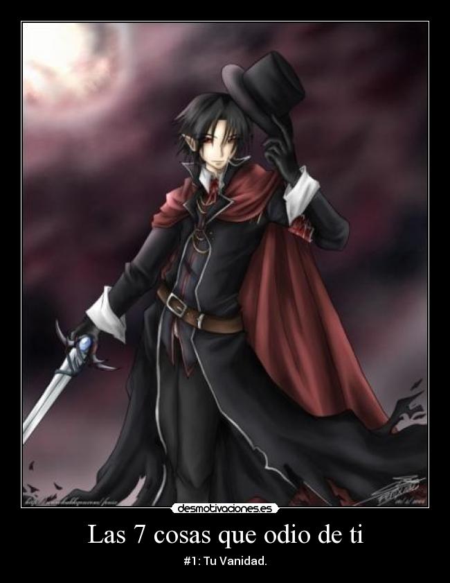 Las 7 cosas que odio de ti - #1: Tu Vanidad.
