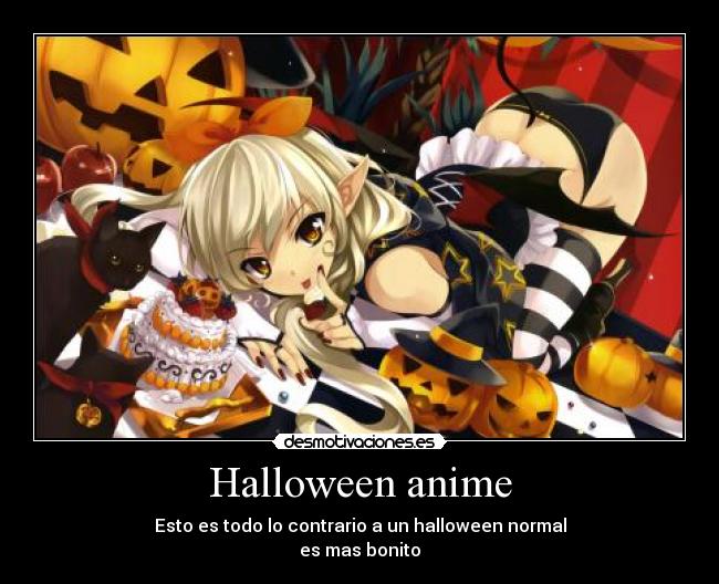 Halloween anime - Esto es todo lo contrario a un halloween normal
es mas bonito