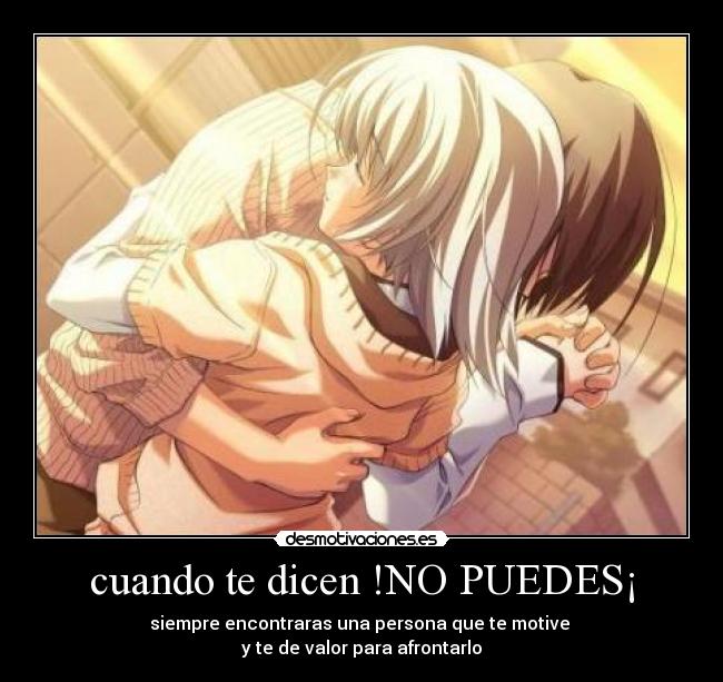 cuando te dicen !NO PUEDES¡ -