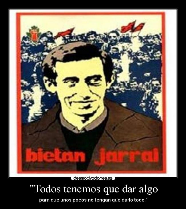 Todos tenemos que dar algo -