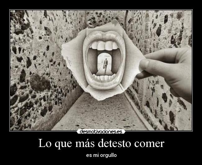 Lo que más detesto comer -