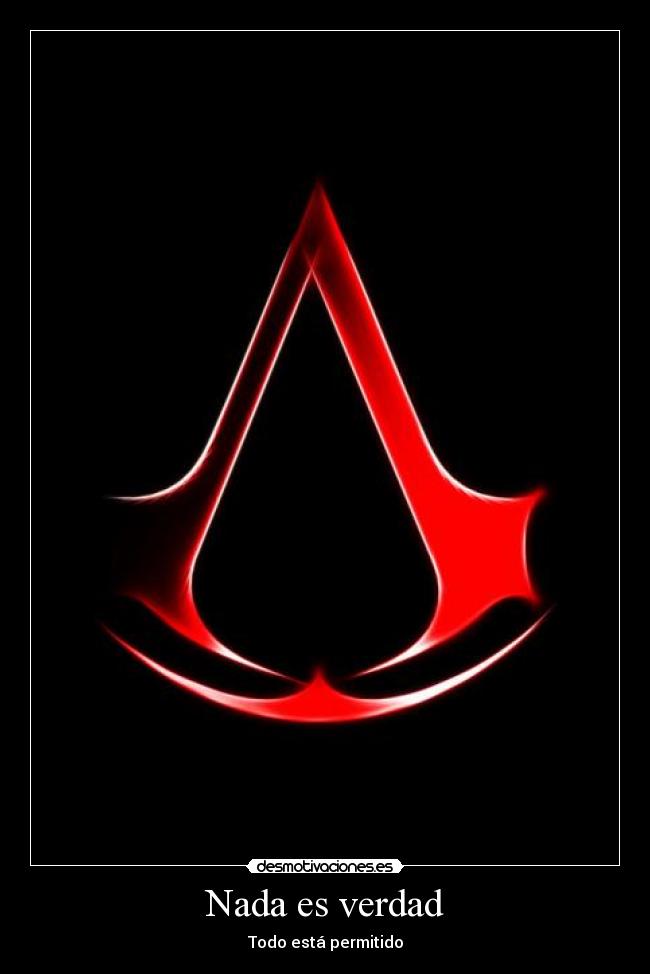 Nada es verdad, todo está permitido #AssassinCreed  Frases sabias,  Assassins creed rogue, Frases verdaderas