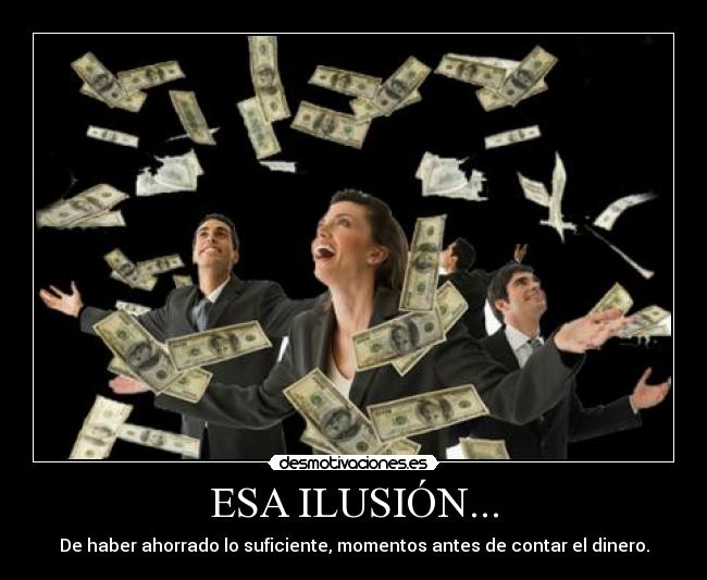 ESA ILUSIÓN... - 