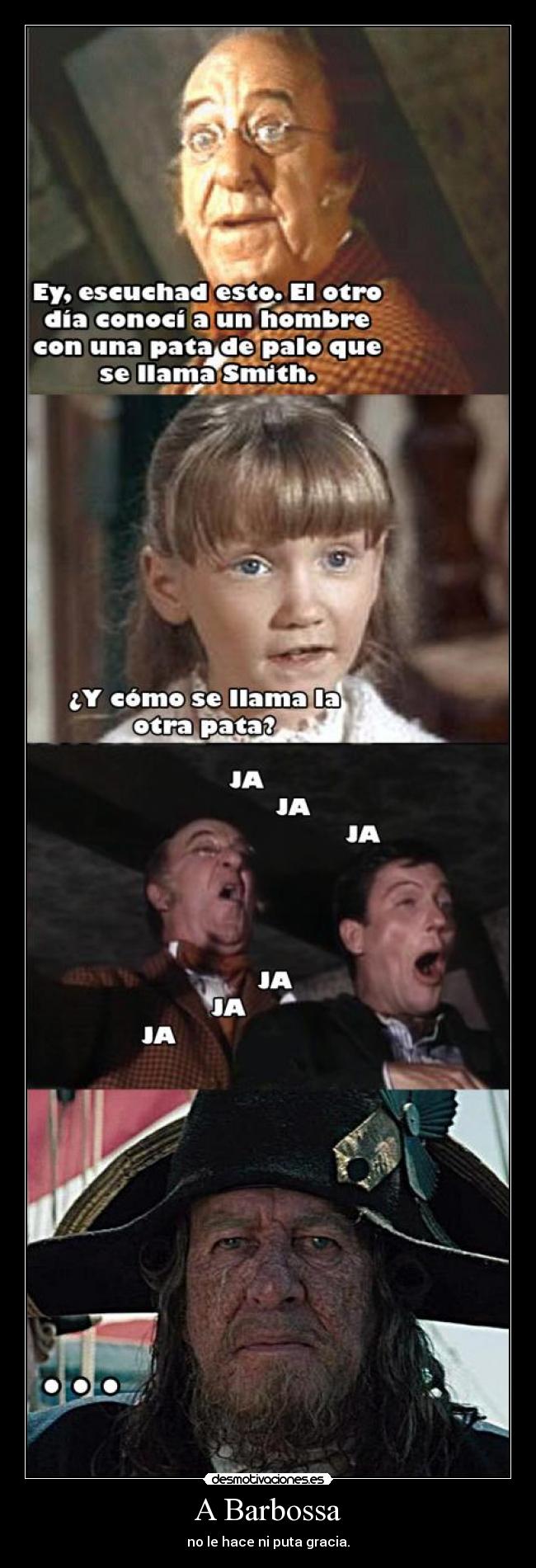 A Barbossa - no le hace ni puta gracia.