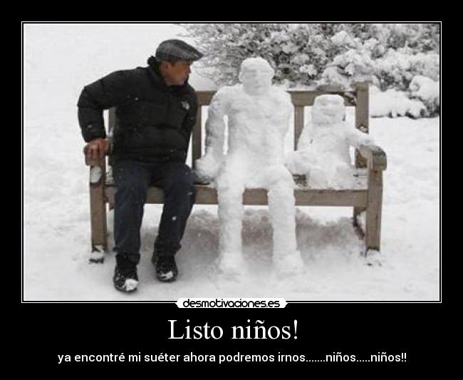 Listo niños! -