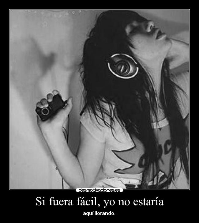 Si fuera fácil, yo no estaría -
