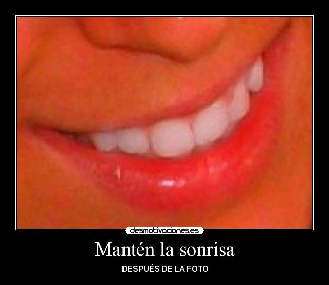 carteles sonrisa desmotivaciones