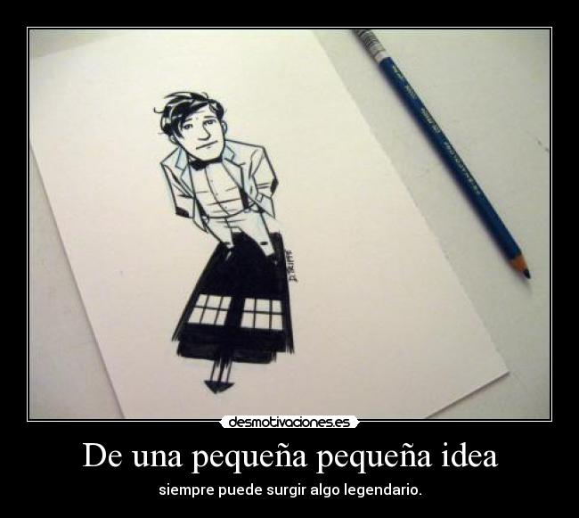 De una pequeña pequeña idea - 