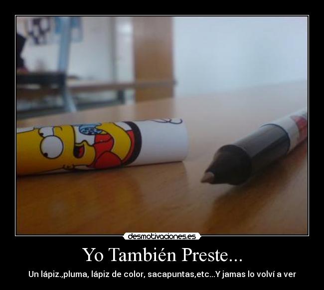Yo También Preste... - 