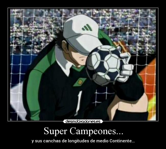 Super Campeones... -