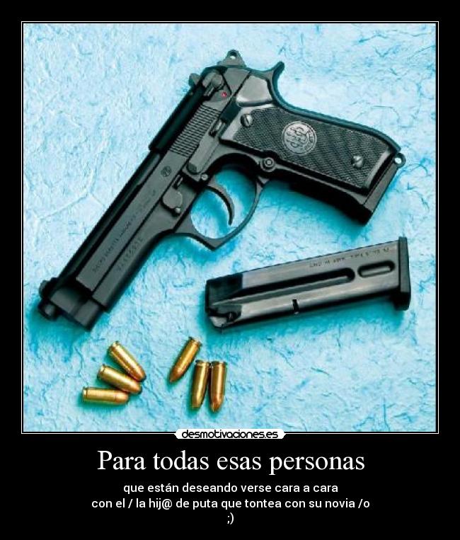 Para todas esas personas -