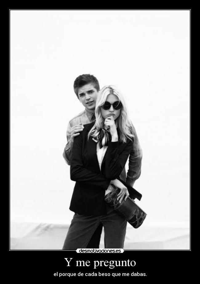 Y me pregunto - 