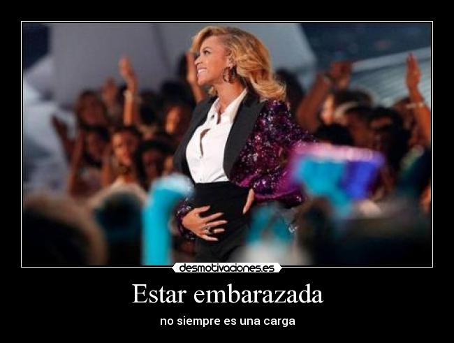 Estar embarazada - no siempre es una carga