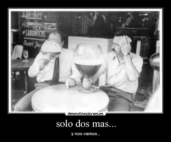 solo dos mas... - y nos vamos...
