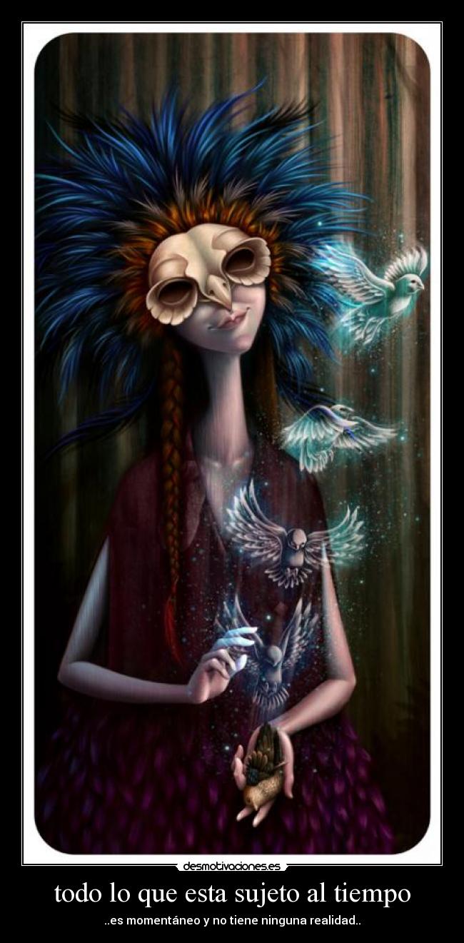 todo lo que esta sujeto al tiempo -