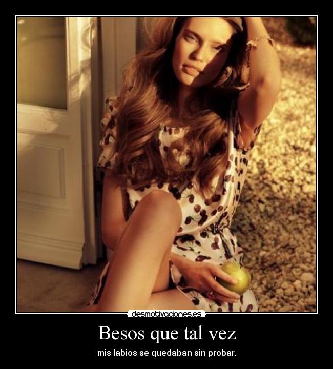 Besos que tal vez -