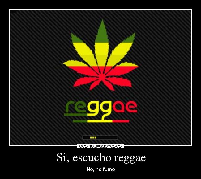 Si, escucho reggae - 