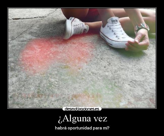 ¿Alguna vez -