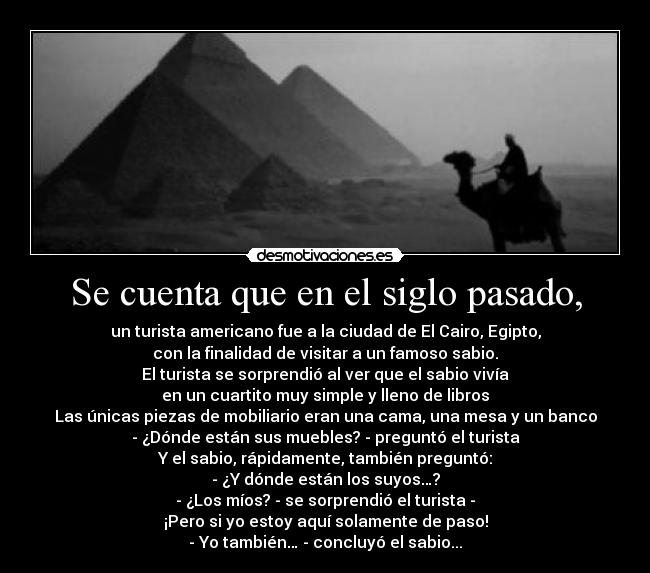 Se cuenta que en el siglo pasado, -